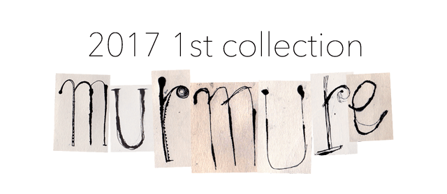 2017 1st collection murmure